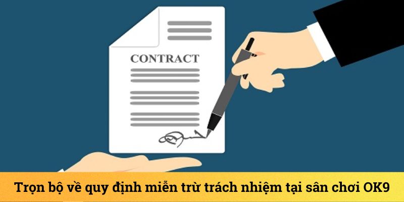 Miễn Trách Nhiệm - Tuyên Bố Miễn Trừ Trách Nhiệm Tại OK9