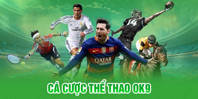 Thể Thao OK9 - Bùng Cháy Đam Mê Cùng Siêu Sao Hàng Đầu