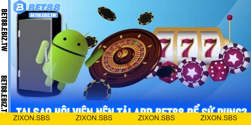 Tải App Bet88 - Đỉnh cao trải nghiệm, đỉnh điểm chiến thắng - bet88.ebiz.tw