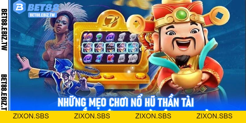 Chơi Nổ Hũ Thần Tài Bet88 – Cơ hội đổi đời trong tầm tay - bet88.ebiz.tw
