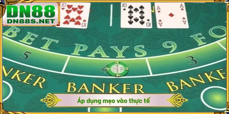 Mẹo Chơi Baccarat - 3 Bí Kíp Săn Thưởng Thắng Lớn Cùng DN88