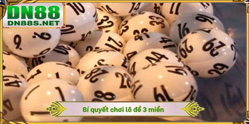 Xổ Số 3 Miền DN88 - Đa Dạng Cách Đặt Cược, Thưởng X99 Lần