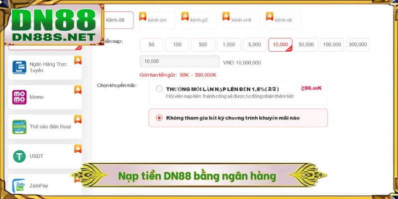 Nạp Tiền DN88 - 3 Phương Thức Thanh Toán Phổ Biến Nhất