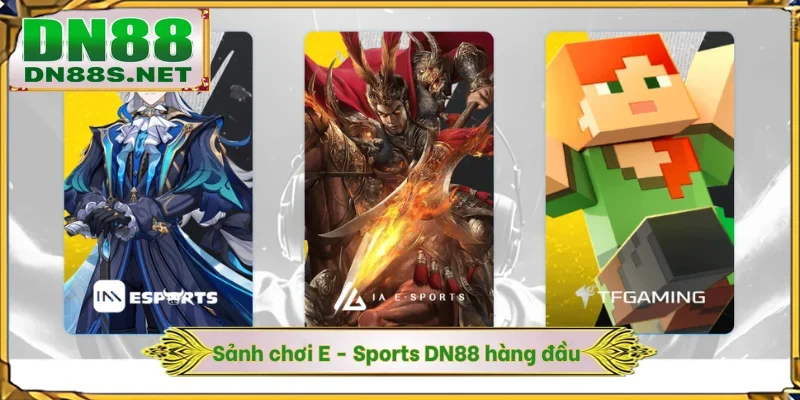 Esports DN88 - Nền Tảng Cá Cược VIP Trả Thưởng Đến 97%