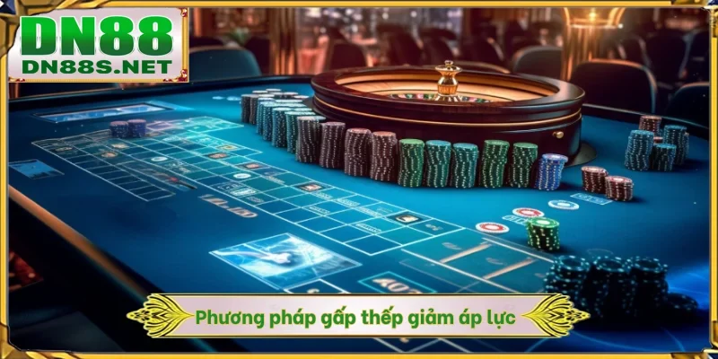 Cách Đánh Gấp Thếp - Chiến Lược Nhân Đôi Lợi Nhuận Ở DN88